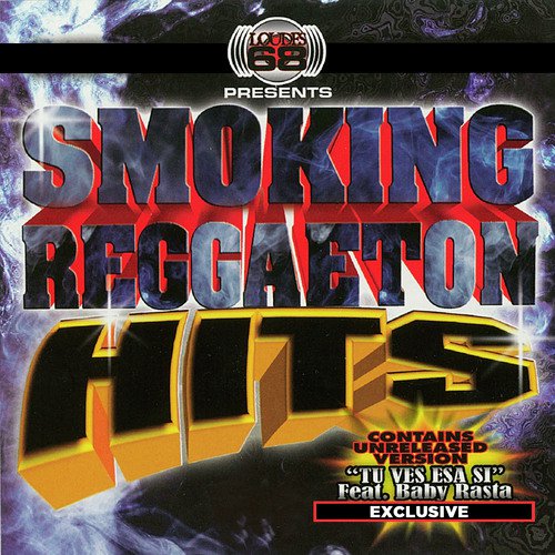 Smoking Reggaeton Hits