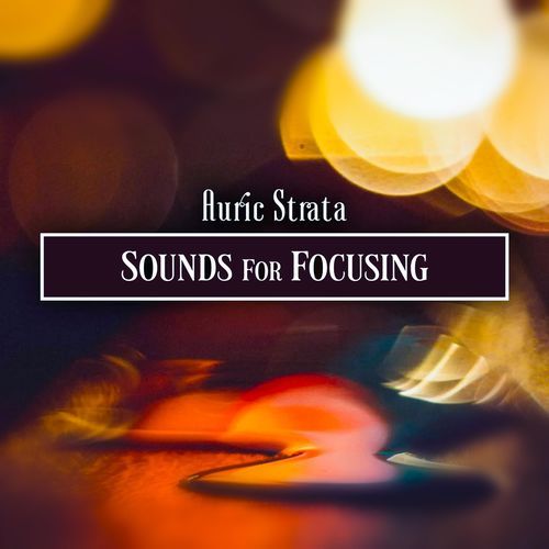 Sounds For Focusing