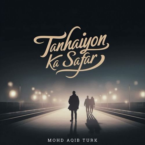 Tanhaiyon Ka Safar