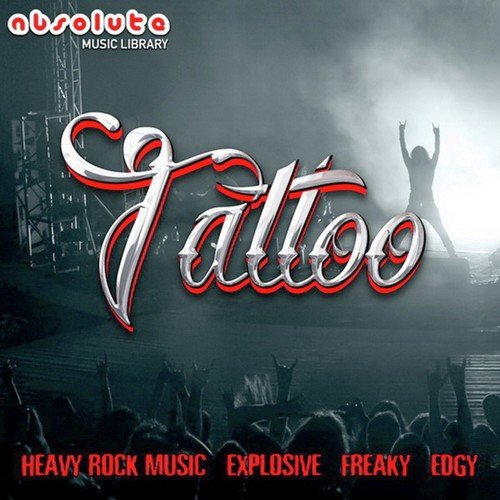 Tattoo (Heavy Rock Music, Explosive, Freaky, Edgy)