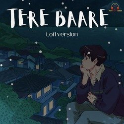 Tere Bare About You (Lofi Version)-ES8kaxpqZ3k