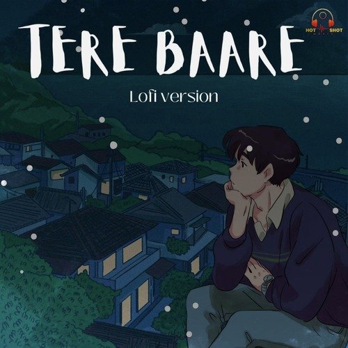 Tere Bare About You (Lofi Version)