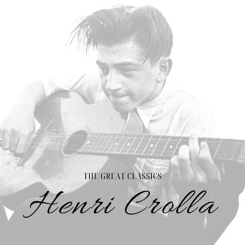 The Great Classics - Henri Crolla