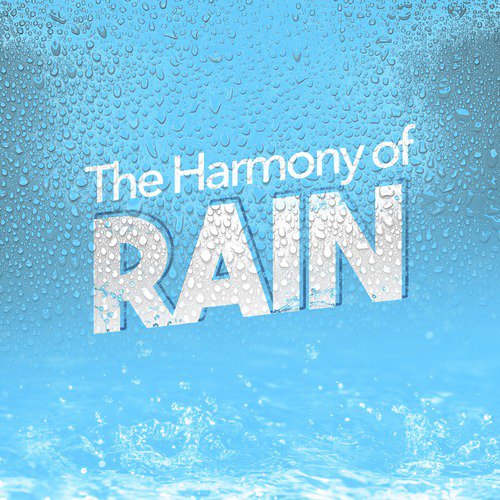 The Harmony of Rain