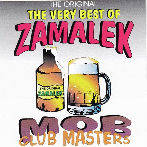 The Very Best Of The Original Zamalek Mob Club Masters