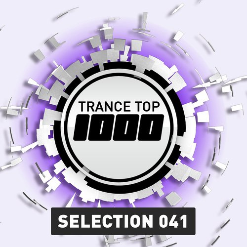 Trance Top 1000 Selection, Vol. 41 (Extended Versions)