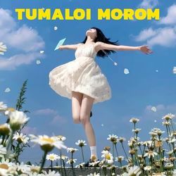 Tumaloi Morom