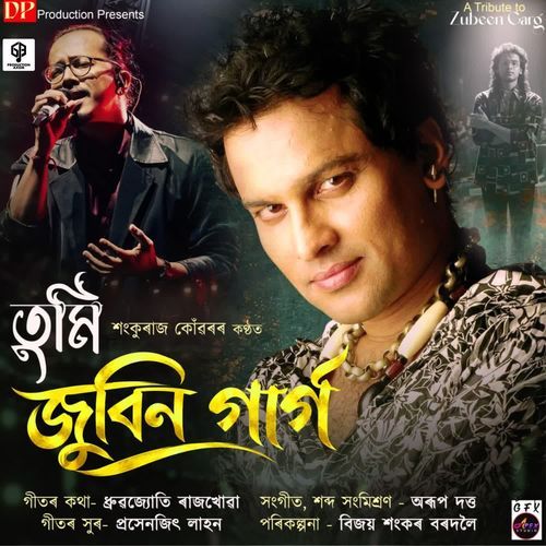 Tumi Zubeen Garg ( A Tribute to Zubeen Garg )
