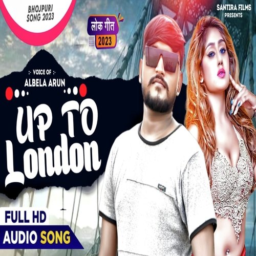 UP To London (Bhojpuri)