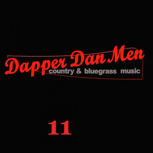 11 Years and 11 Originals: The Dapper Dan Men in Their Own Words and Songs
