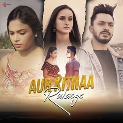 Aur Kitnaa Rulaoge-ARwiBxhnclE