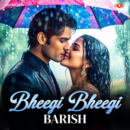 Bheegi Bheegi Barish