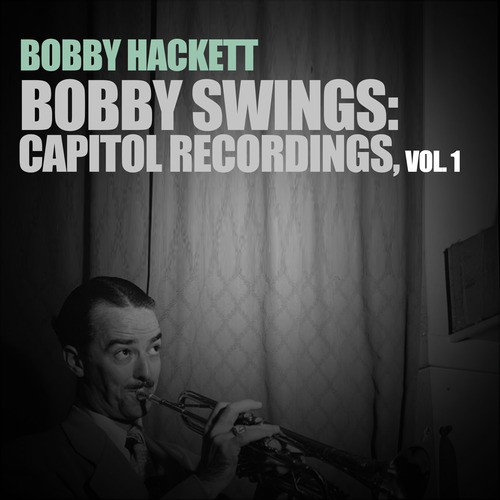 Bobby Swings: Capitol Recordings, Vol. 1