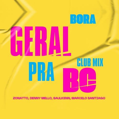 Bora Geral Descer Pra BC (Club Mix)