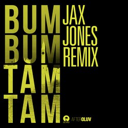 Bum Bum Tam Tam (Jax Jones Remix)