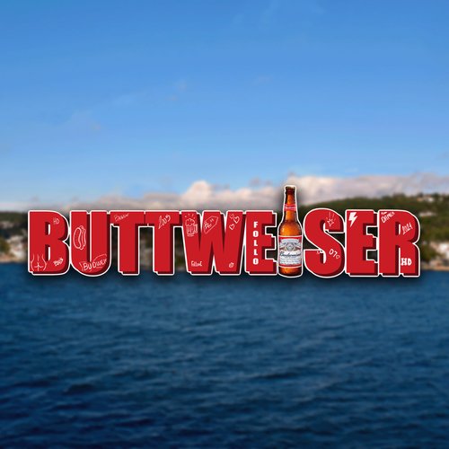 Buttweiser