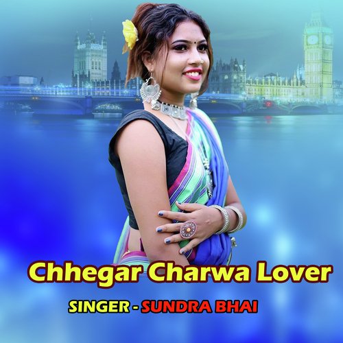 Chhegar Charwa Lover