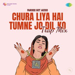 Chura Liya Hai Tumne Jo Dil Ko - Trap Mix-GT4CBh58UVc