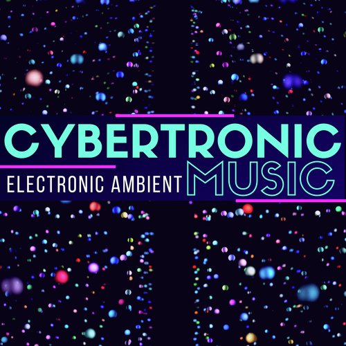 Cybertronic Music