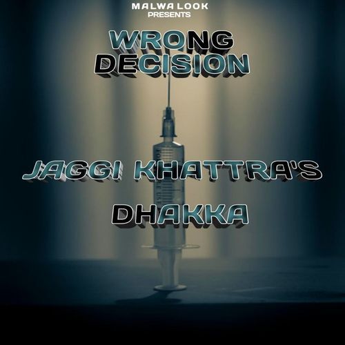 Dhakka (From "Wrong Decision")