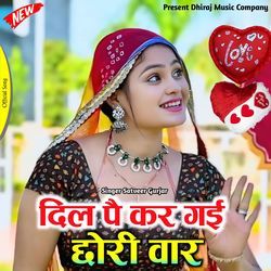 Dil Pe Kar Gai Chhori War