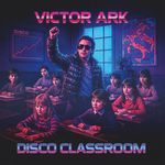 Disco Classroom (Albiero Remix)