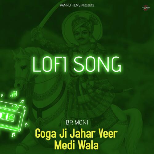 Goga Ji Jahar Veer Medi Wala - Lofi Song