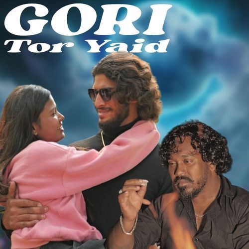 Gori Tor Yaid