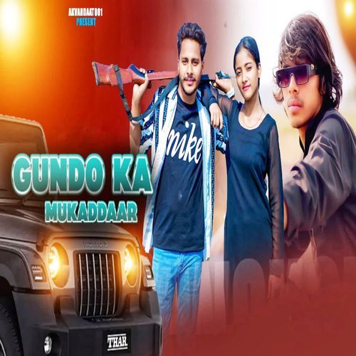 Gundo Ka Mukkadaar