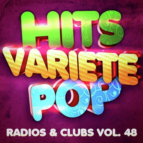 Hits variété pop, Vol. 48  (Top radios &amp; clubs)