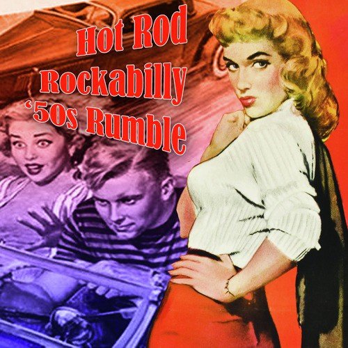 Hot Rod Rockabilly - '50s Rumble