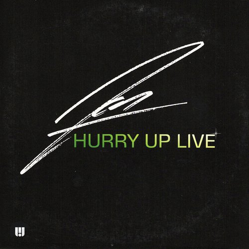 Hurry Up Live (Video Version)