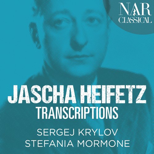 Jascha Heifetz Transcriptions (Arr. for Violin and Piano)_poster_image