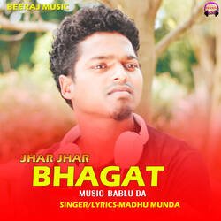 Jhar Jhar bhagat-IlAtRwxmAH4