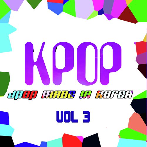 KPOP - JPOP Made In Korea Vol. 3