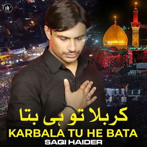 Karbala Tu He Bata