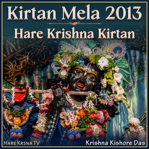 Kirtan Mela 2013 Hare Krishna Kirtan (Live)