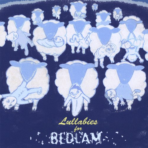 Lullabies for Bedlam
