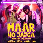 Maar Ho Jaega