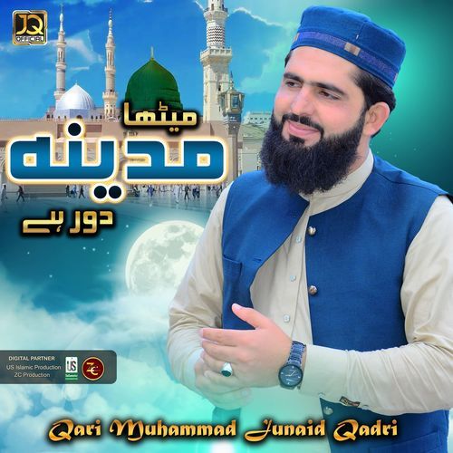 Meetha Madina Door Hai