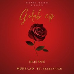 Milte Rahe (Gulab EP)-SR0YdkxZXwI