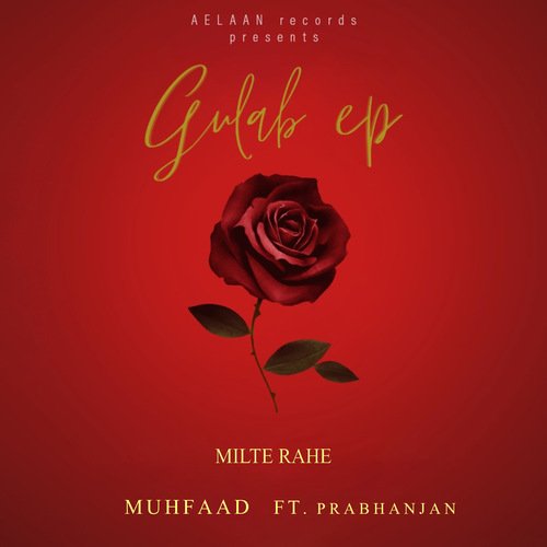 Milte Rahe (Gulab EP)