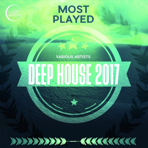 Most Played Deep House 2017