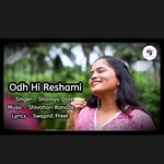 Odh Hi Reshami