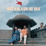 Shiv Kailasho Ke Vasi