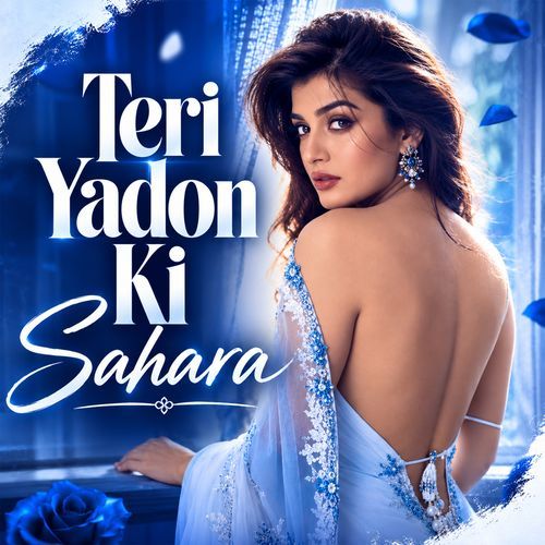 Teri Yaadon Ki Sahara