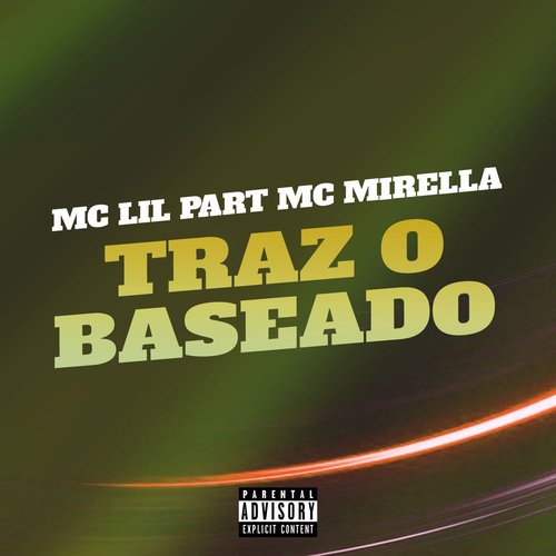 Traz o Baseado (feat. MC Mirella)