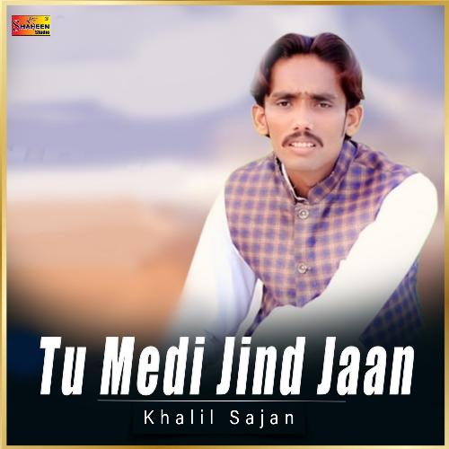 Tu Medi Jind Jaan