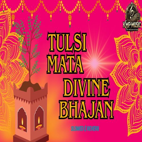 Tulsi Mata Divine Bhajan Slowed & Reverb