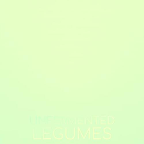 Unfermented Legumes